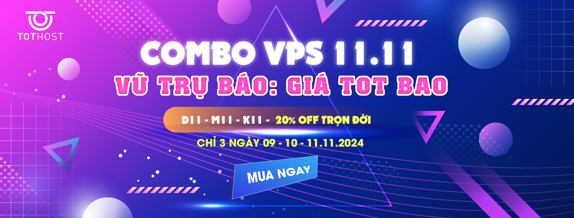 COMBO VPS 11.11 - Vũ trụ báo: Giá TOT bao