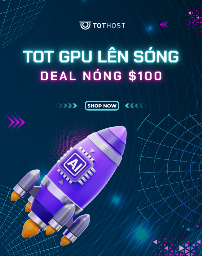 TOT GPU lên sóng, deal nóng 100USD