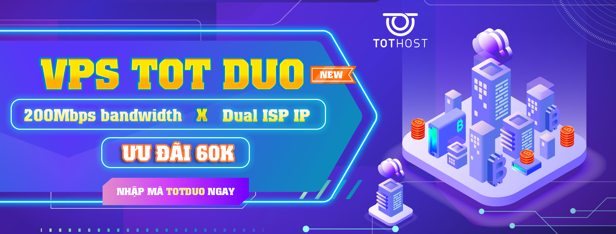 Đón TOT DUO - Cua code xịn: Ưu đãi 60K khi mua VPS TOT Duo
