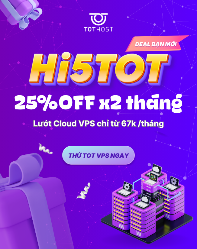 Hi5TOT: VPS ưu đãi tới 25% chào bạn mới