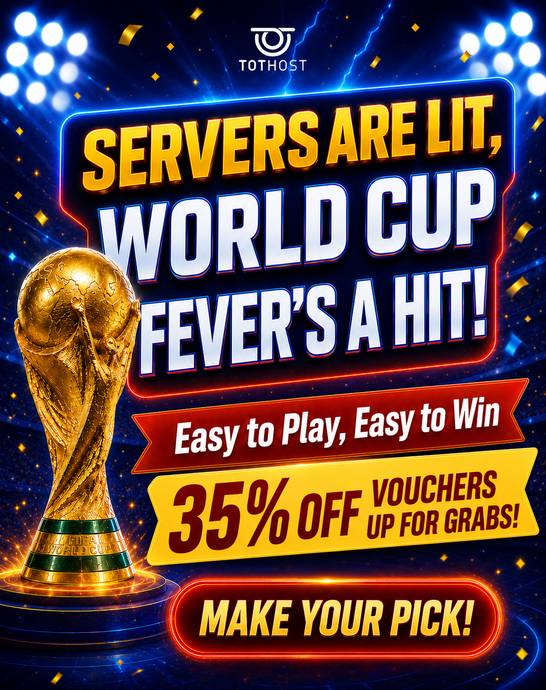 Server lên đèn, World Cup lên kèo