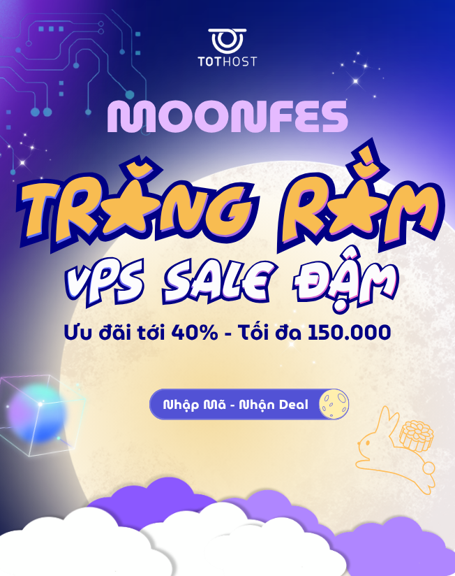 MOONFES: Trăng rằm - VPS sale đậm tới 40%