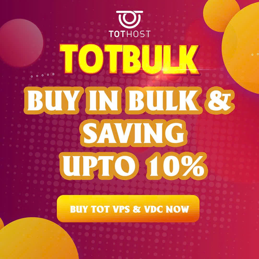 TOTBULK: ĐƠN TRÒN CHỤC, ƯU ĐÃI TRÒN 10%
