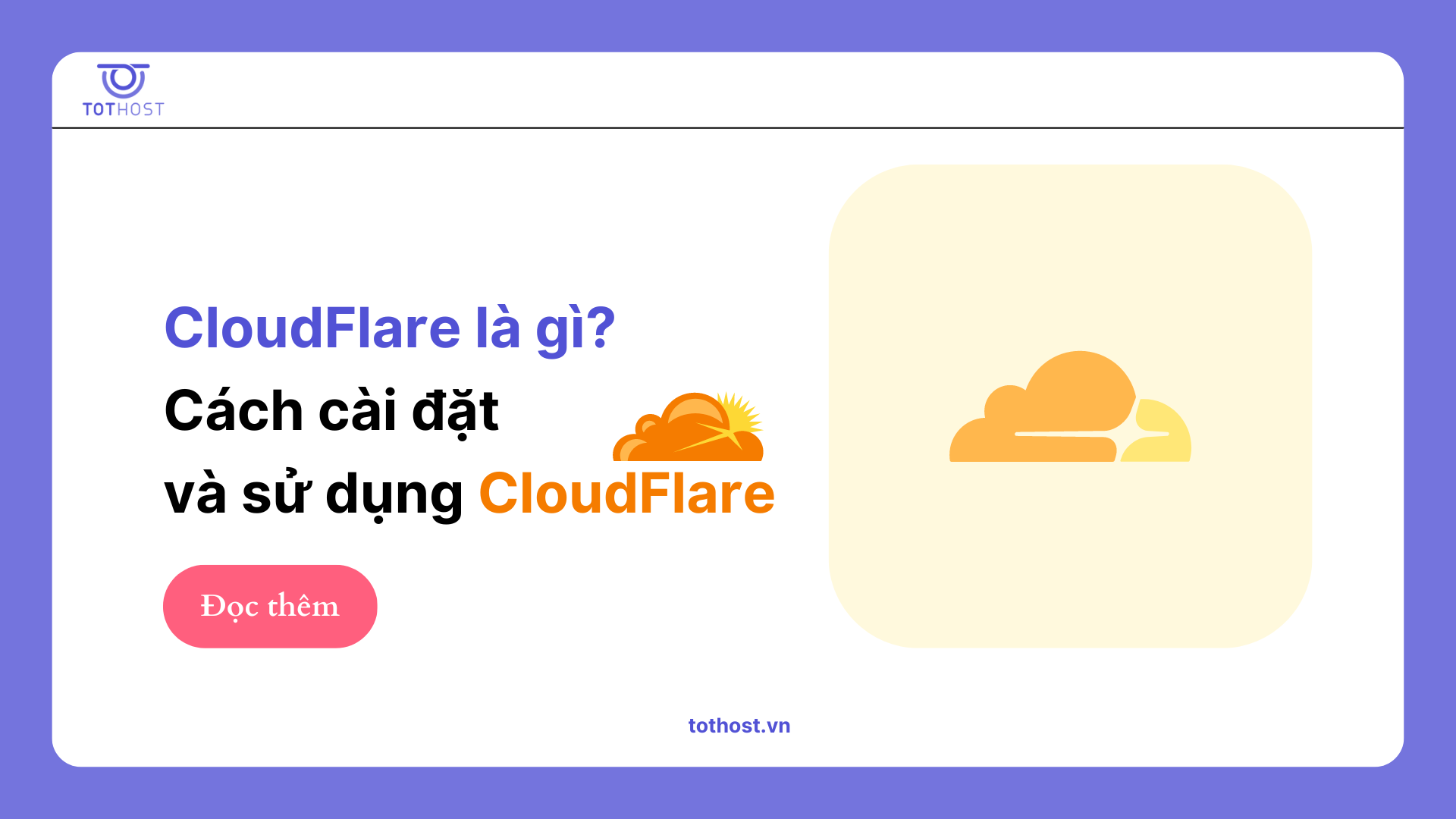 CloudFlare là gì? Cách cài đặt và sử dụng CloudFlare