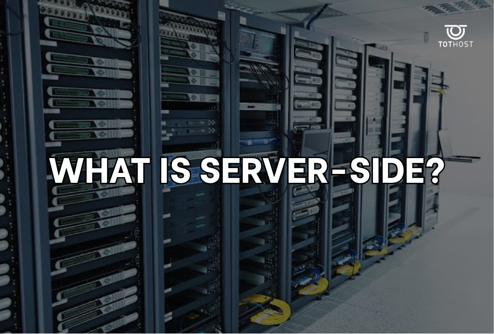 Server side là gì? Phân biệt cốt lõi giữa Server side và Client side