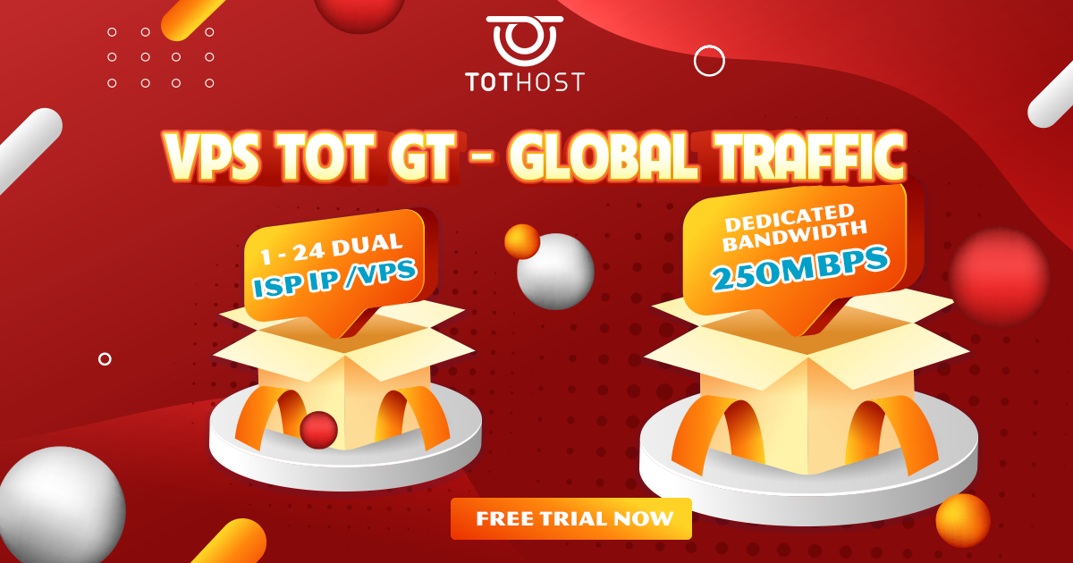 TotHost：VPS TOT GT 专属优惠，全场优惠15%，双 IP ISP，独享带宽 250Mbps