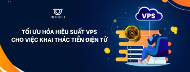 Tối ưu hóa hiệu suất VPS cho việc khai thác tiền điện tử 