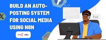 Làm sao để xây dựng hệ thống auto post lên mạng xã hội bằng n8n