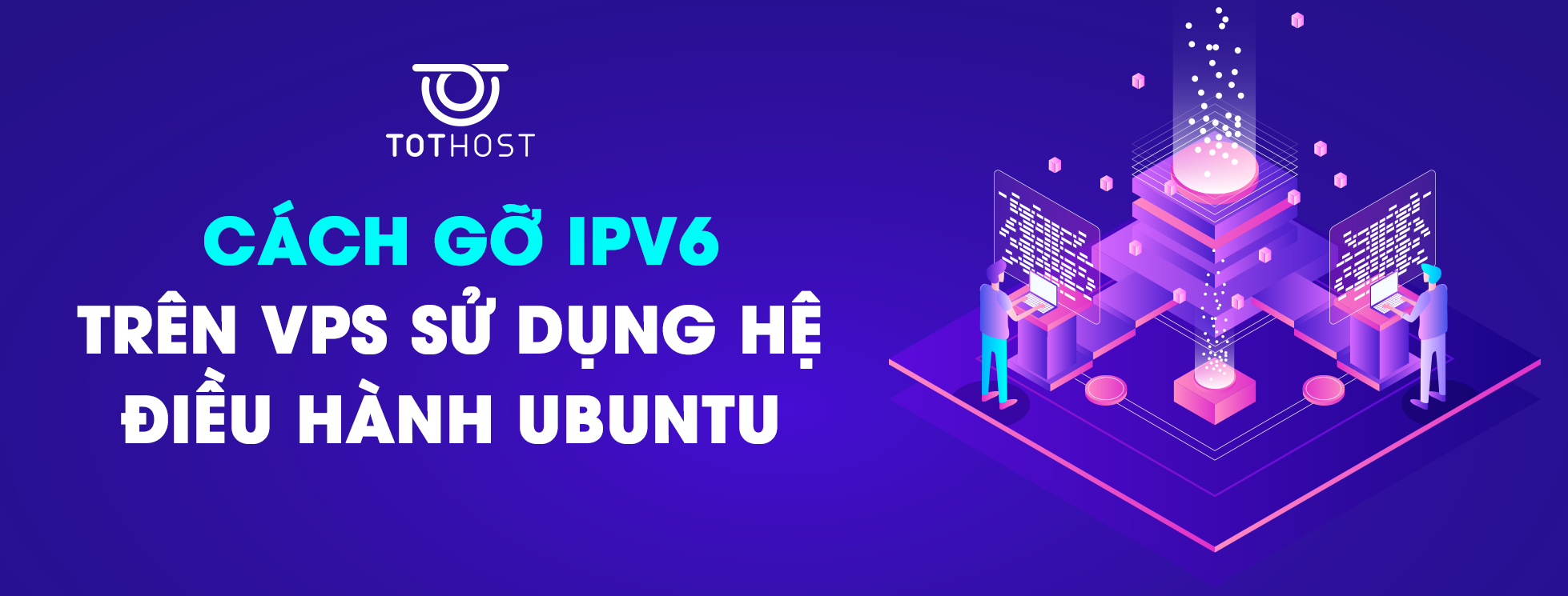 Cách gỡ IPv6 trên Ubuntu VPS