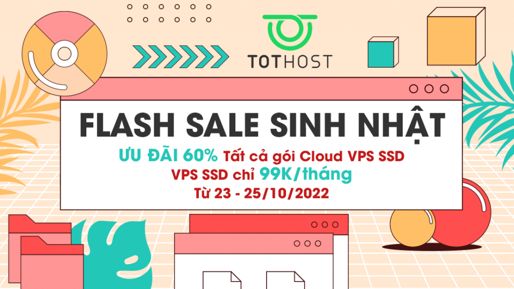 Flash Sale Sinh Nhật - Cloud VPS 99K
