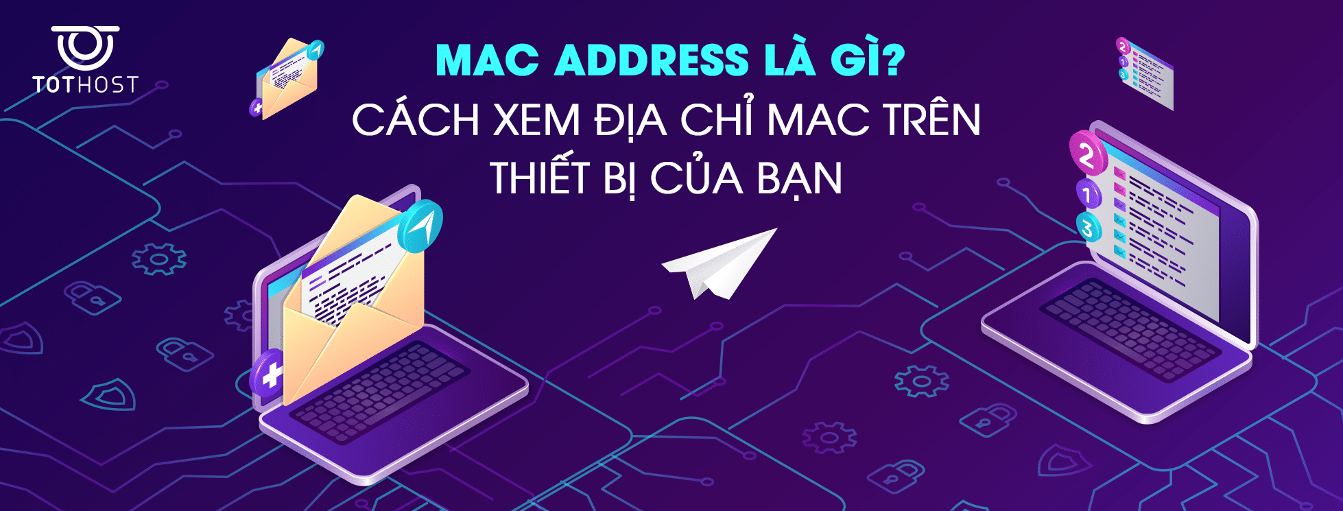 Mac Address là gì? Cách xem địa chỉ MAC
