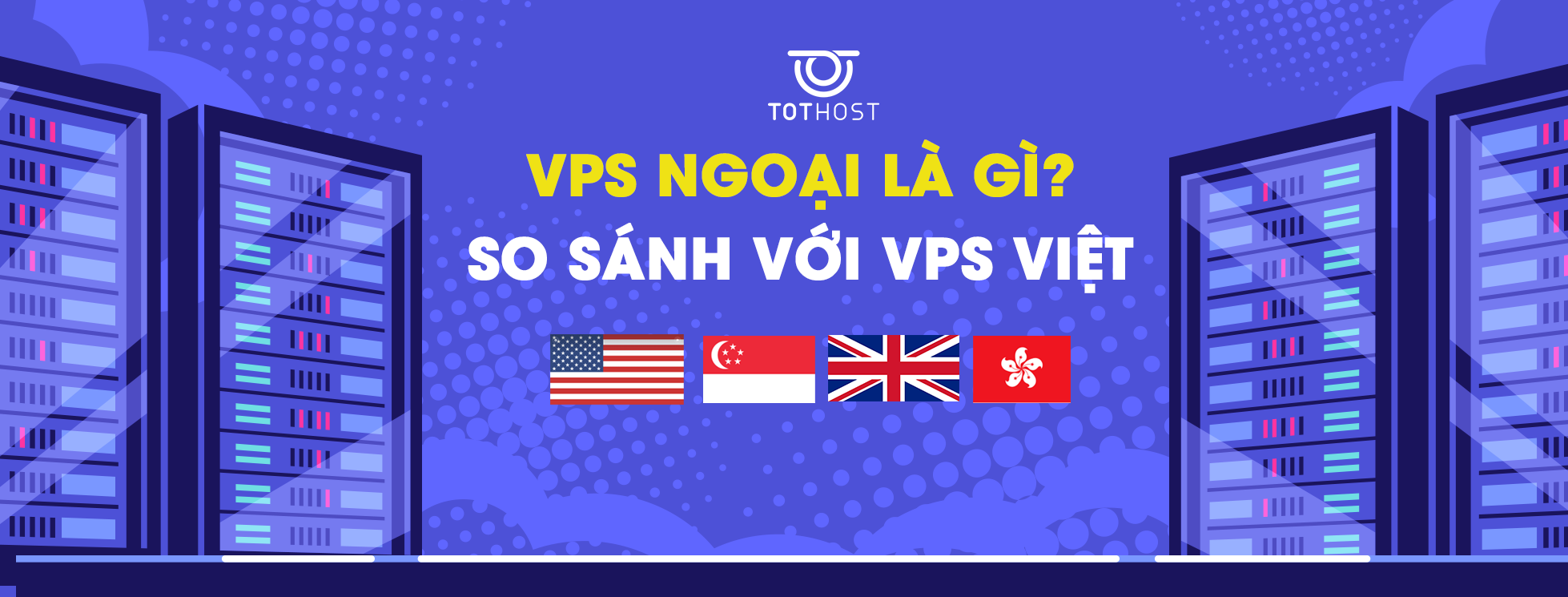 VPS ngoại là gì?