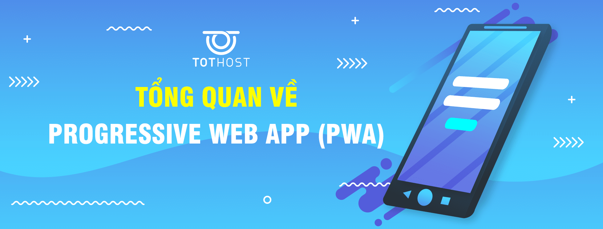 Tổng quan về PWA (Progressive Web App)
